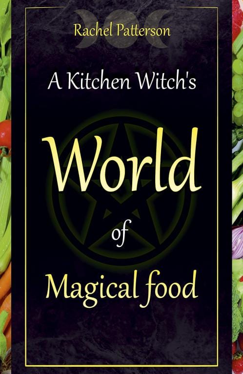 rachel patterson, kitchen witch, magical food