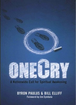 OneCry by Byron Paulus and Bill Elliff