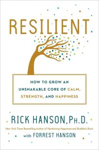 Resilient by Rick Hanson