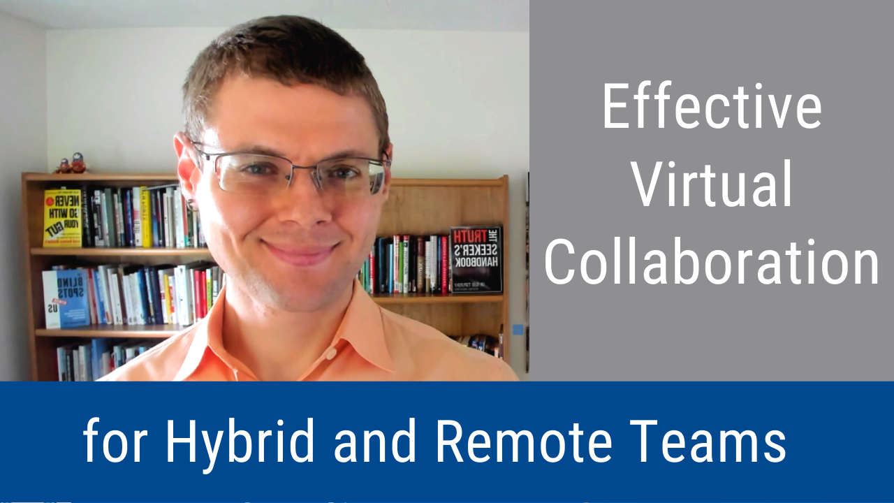 Effective Virtual Collaboration For Hybrid And Remote Teams (Video ...