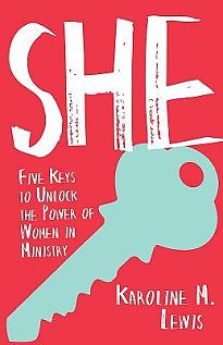 She - Five Keys to Unlock Power of Women in Ministry