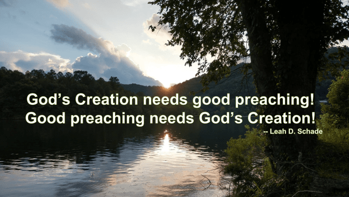 God's Creation needs good preaching, Schade