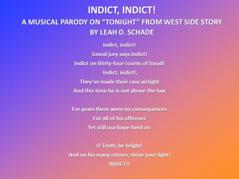 Indict, Indict, Parody on Tonight from West Side Story. By Leah D. Schade
