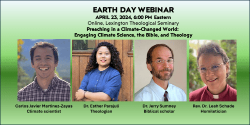 Earth Day Webinar 2024, Lexington Theological Seminary