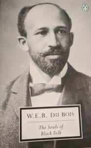 W. E. B. Du Bois, The Souls of Black Folk