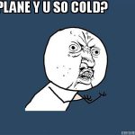 cold airplane