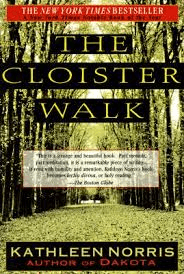 The Cloister Walk by Kathleen Norris