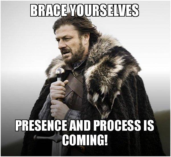 brace-yourselves-presence