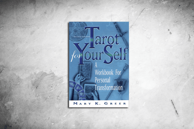 Tarot For Yourself by Mary K. Greer