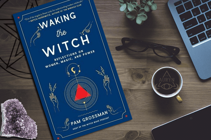 Pam Grossman Waking The Witch