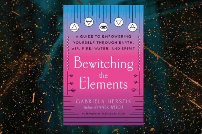 Gabriela Herstik Bewitching The Elements