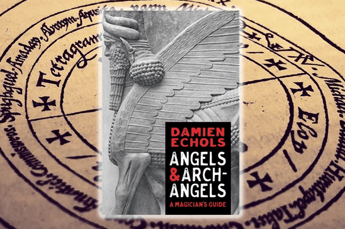 Angels and Archangels: A Magician's Guide by Damien Echols