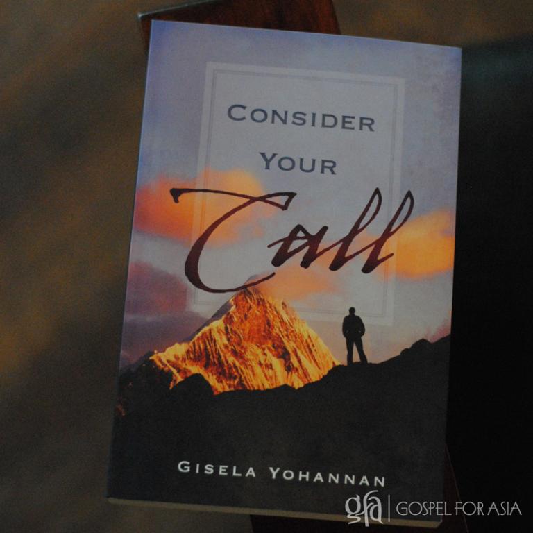 Consider Your Call - Gisela Yohannan - Gospel for Asia