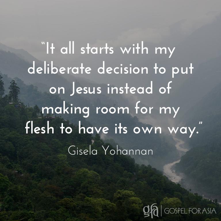 deliberate decision to put Jesus - GIsela Yohannan - Gospel for Asia
