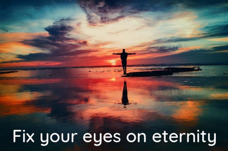 Fix your eyes on eternity - Dr. KP Yohannan