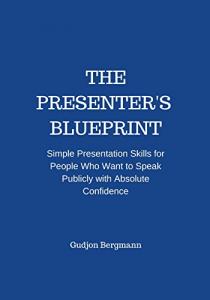 The Presenter's Blueprint