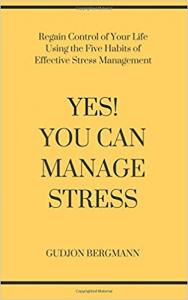 Yes! You Can Manage Stress