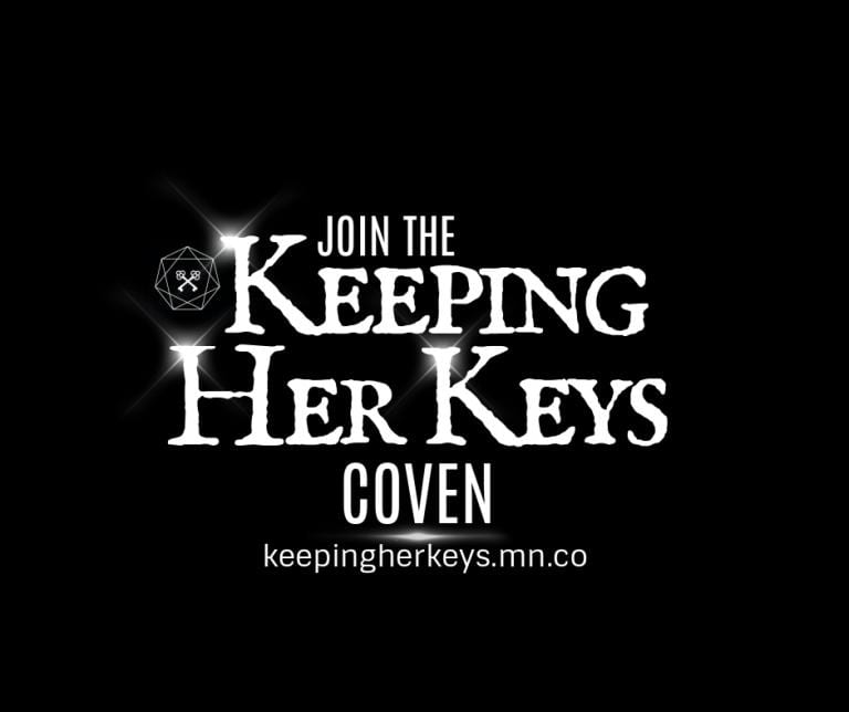 Join the Keeping Her Keys Coven at keepingherkeys.mn.co