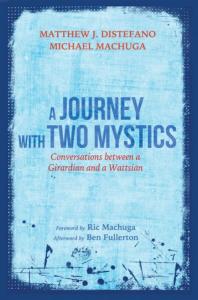 A Journey With Two Mystics