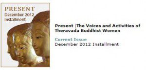 Present |The Voices and Activities of Theravada Buddhist Women