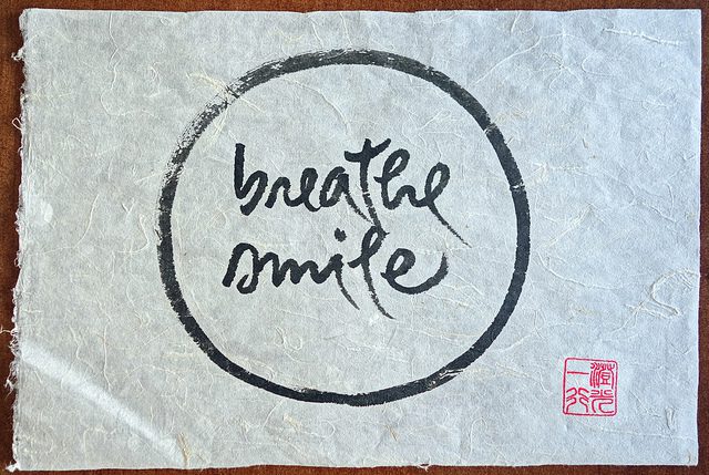 Thich Nhat Hanh calligraphy art - Breathe Smile by Bill Damon Flickr C.C. 