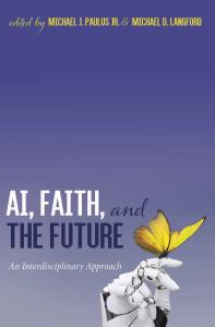 AI, Faith, and the Future Cover