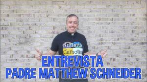 Entrevista con el Padre Matthew Schneider (title slide - fair use)
