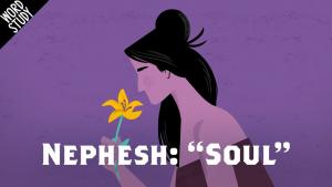 A woman sniffs a flower with the legend NEPHESH: "SOUL"