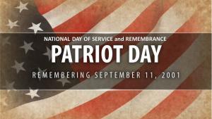 A flag over which is the legend: Patriot Day, National Day of Service and Remembrance, Remembering September 11, 2001.