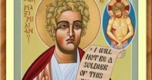An icon of St. Maximilian holding a scroll with words visible: "I will not be a soldier of this..."