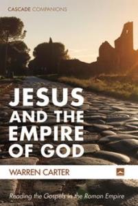 The cover of Warren Carter's "Jesus and the Empire of God"
