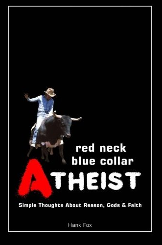 Win a Copy of <em>Red Neck, Blue Collar, Atheist</em>