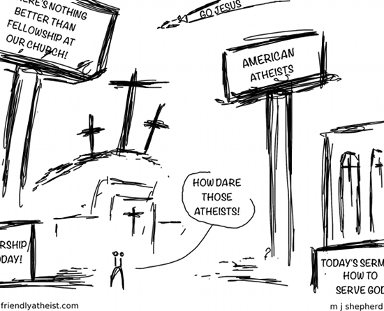 Every Time a Christian Complains About an Atheist Billboard…