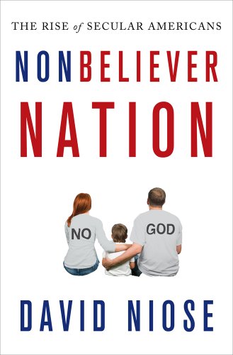 Future Book Alert: <em>Nonbeliever Nation</em>