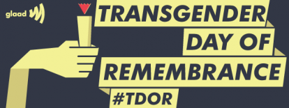 November 20: The Transgender Day of Remembrance