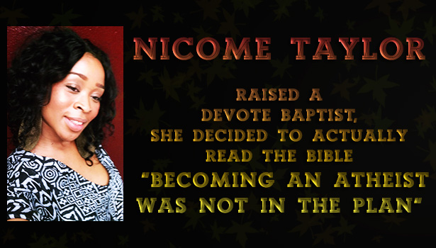 Shades of Black Atheism #5: Baptist-Turned-Atheist, Nicome Taylor