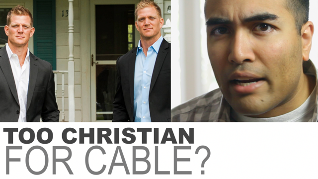 Was the Canceled TV Show Hosted by Evangelical Brothers Too Christian for Cable?