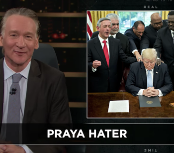 Bill Maher: Trump Has Exposed the Moral Bankruptcy of Evangelical Christians