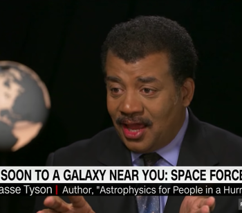 How Seriously Should We Take the Space Force? Neil deGrasse Tyson Has an Answer