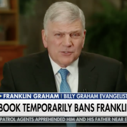 Facebook Shouldn’t Have Apologized to Franklin Graham for His Hate Speech Ban