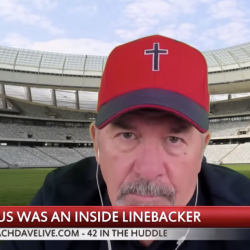 Dave Daubenmire: Jesus Would Have Been an Inside Linebacker on a Football Team