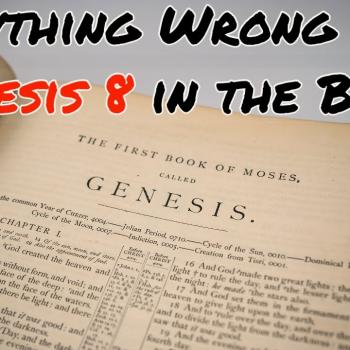 Everything Wrong With Genesis 8 in the Bible