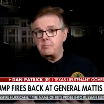 TX Lt. Gov. Dan Patrick: You Can’t Fix Racism “Unless You Accept Jesus Christ”