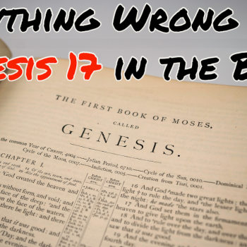 Everything Wrong With Genesis 17 in the Bible