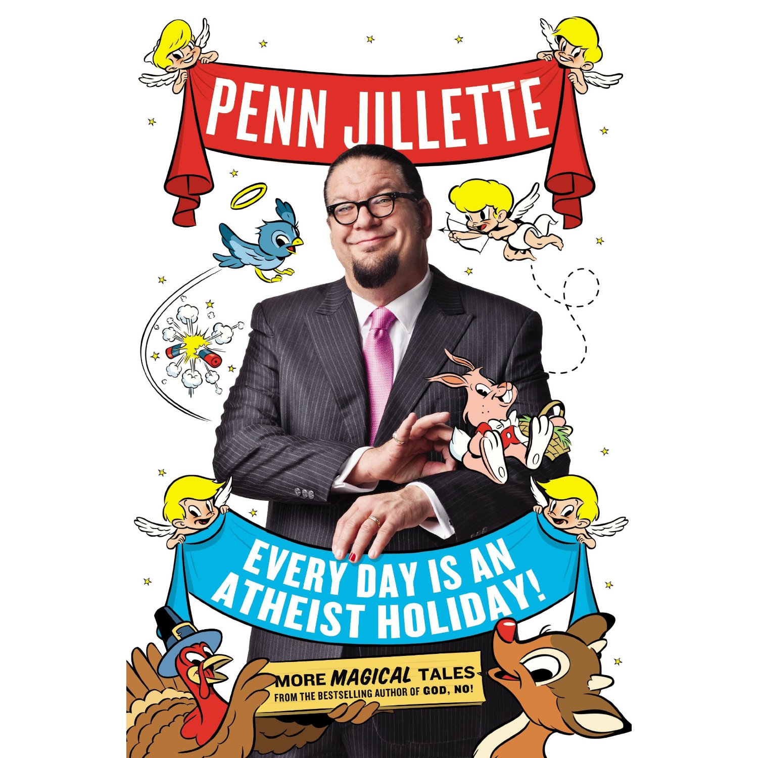 Penn Jillette’s New Book Is Now Available