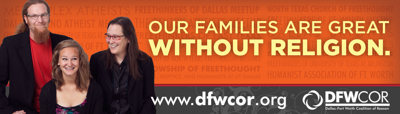 ‘Our Families Are Great Without Religion’ Campaign To Begin in Dallas-Fort Worth; Already, Fox Affiliates Are Complaining