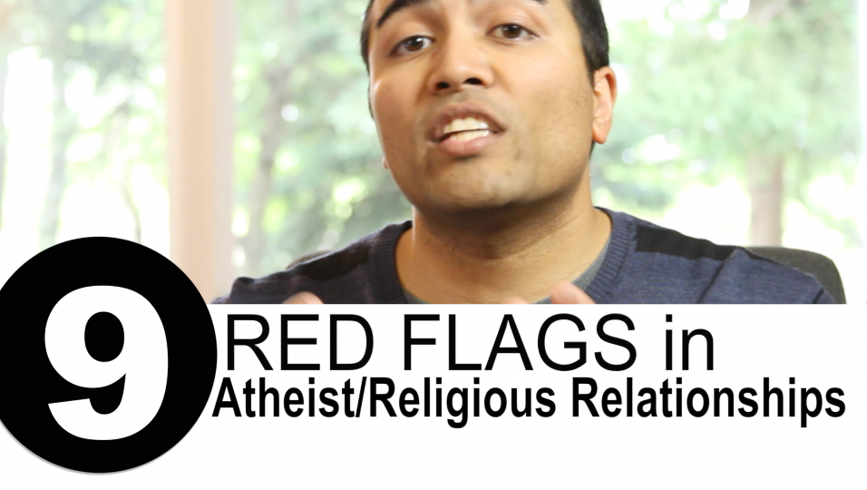 Nine Red Flags in Relationships Between Atheists and Believers
