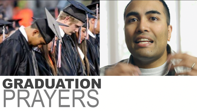 You Can’t Have a Formal Christian Prayer at a Public School Graduation Ceremony